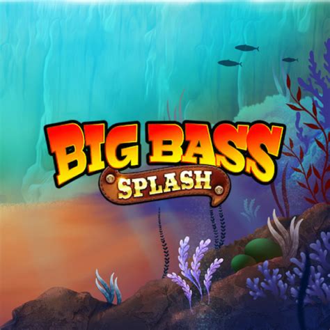 big bass splash slot demo.